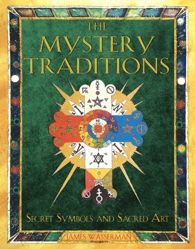 the mystery traditions secret symbols and sacred art Doc