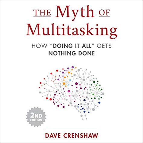 the myth of multitasking how quotdoing it allquot gets nothing done Doc