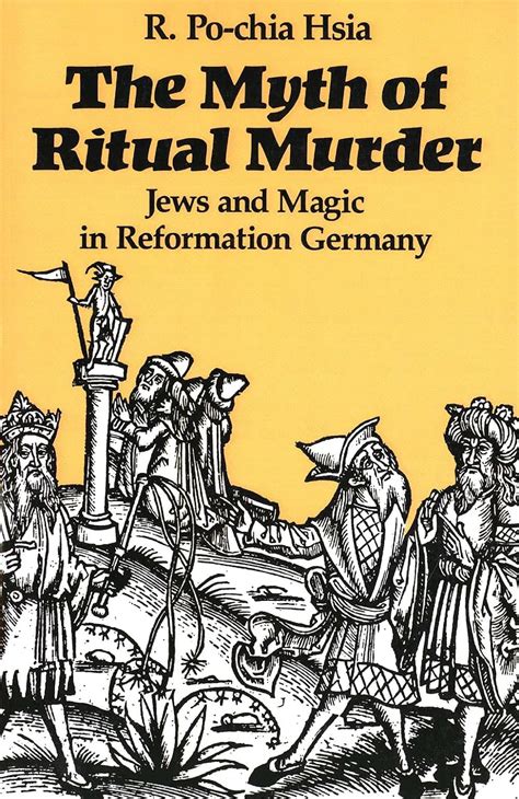 the myth of ritual murder jews and magic in reformation germany Kindle Editon