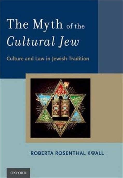 the myth of the cultural jew culture and law in jewish tradition Doc
