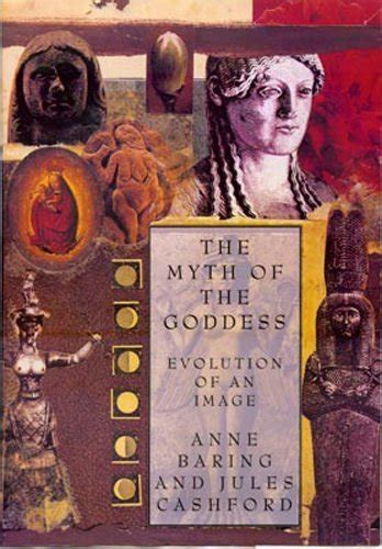 the myth of the goddess evolution of an image by anne baring PDF