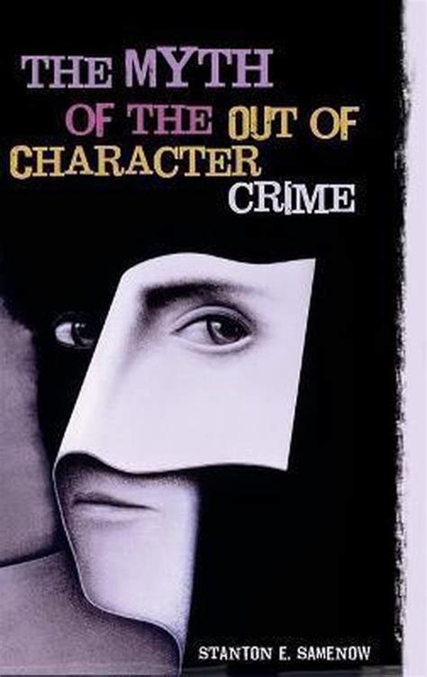 the myth of the out of character crime Reader