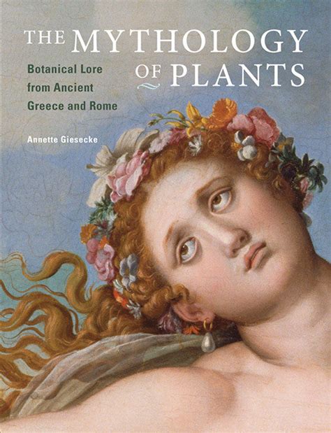 the mythology of plants botanical lore from ancient greece and rome Doc
