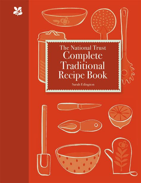 the national trust complete traditional recipe book Doc