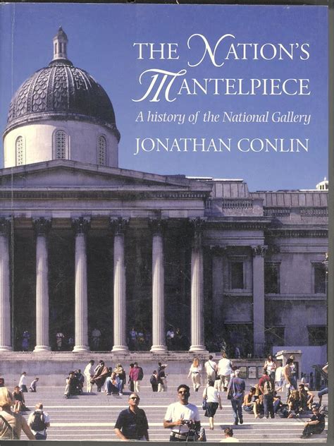 the nations mantelpiece a history of the national gallery Kindle Editon
