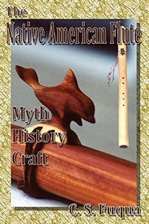 the native american flute myth history craft Doc