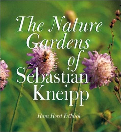 the natural gardens of sebastian kneipp Reader