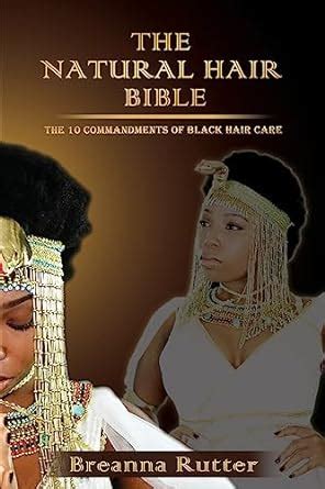 the natural hair bible the 10 commandments of black hair care Epub