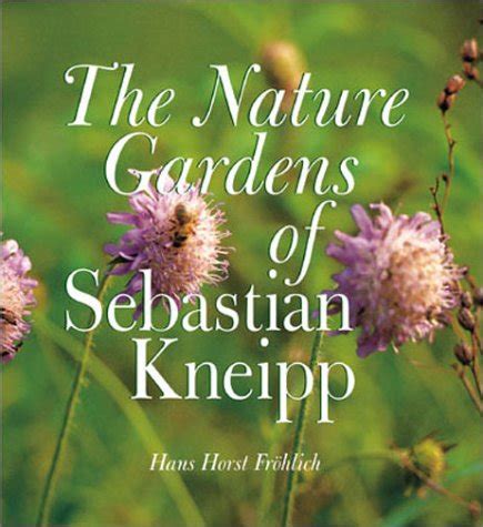 the nature gardens of sebastian kneipp Doc