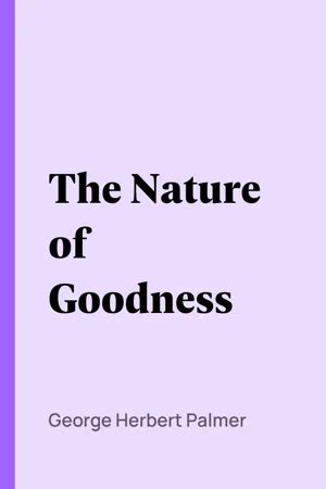 the nature of goodness the nature of goodness Reader