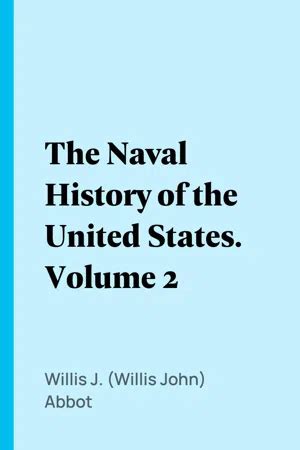the naval history of the united states volume 2 PDF