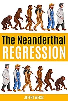 the neanderthal regression paul dsecker assignments volume 9 Reader