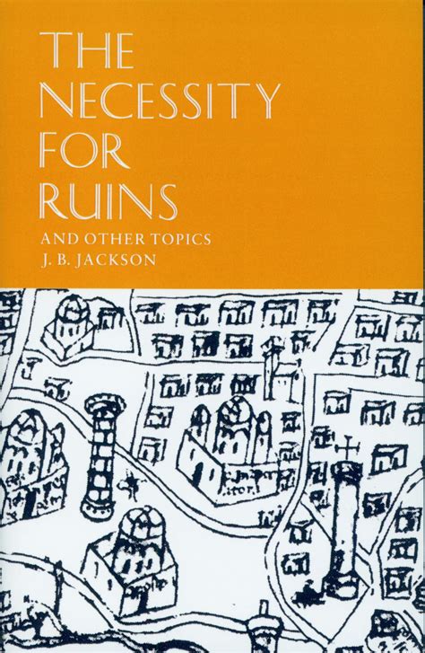 the necessity for ruins and other topics Reader