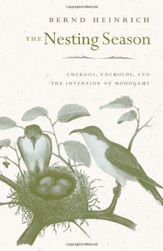 the nesting season cuckoos cuckolds and the invention of monogamy Reader