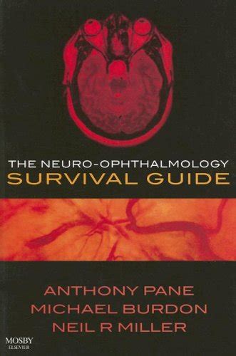 the neuro ophthalmology survival guide 1e Reader
