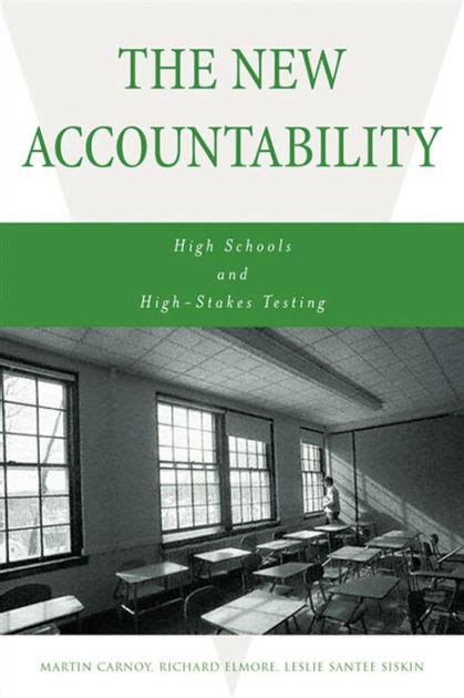 the new accountability high schools and high stakes testing Kindle Editon