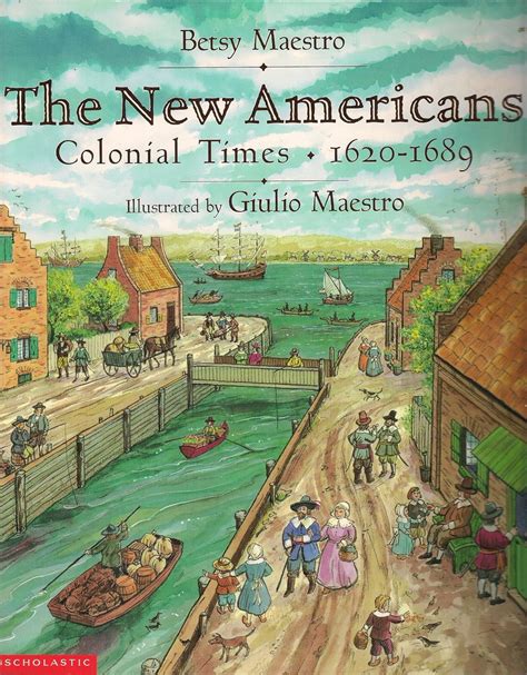 the new americans colonial times 1620 1689 the american story Epub