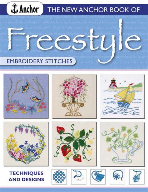 the new anchor book of free style embroidery stitches Doc