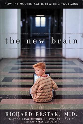 the new brain how the modern age is rewiring your mind Doc