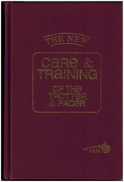 the new care and training of the trotter and pacer Kindle Editon