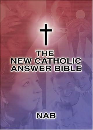 the new catholic answer bible the new american bible Kindle Editon