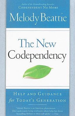 the new codependency help and guidance for todays generation Kindle Editon