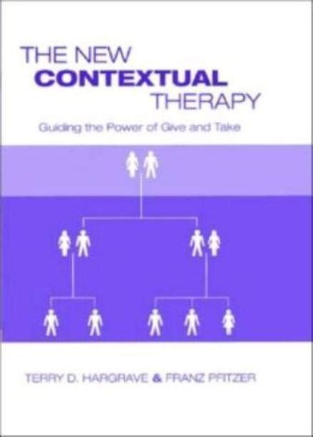 the new contextual therapy guiding the power of give and take PDF