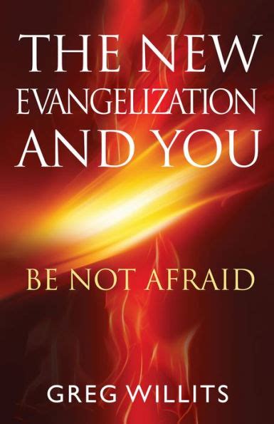 the new evangelization and you be not afraid Epub