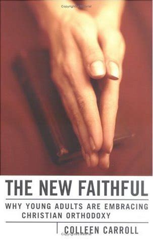 the new faithful why young adults are embracing christian orthodoxy Epub