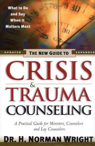 the new guide to crisis and trauma counseling Doc