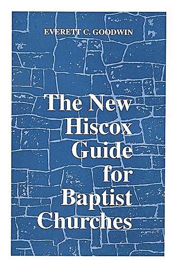 the new hiscox guide for baptist churches Reader