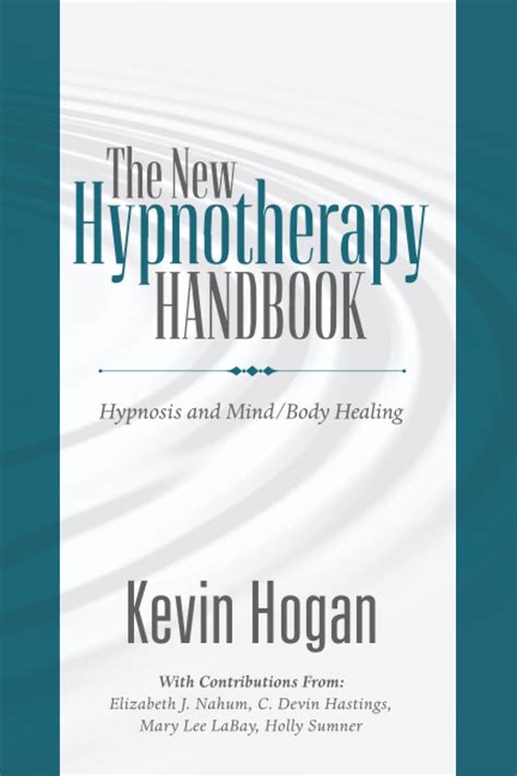 the new hypnotherapy handbook hypnosis and mind or body healing Epub