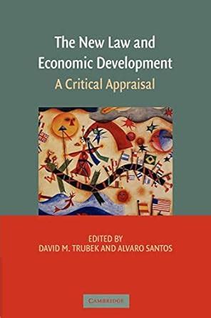 the new law and economic development a critical appraisal PDF