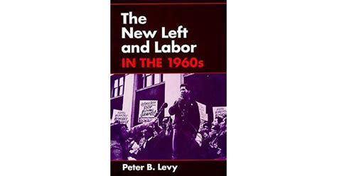 the new left and labor in 1960s working class in american history Doc