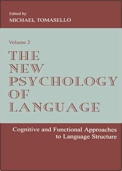 the new psychology of language cognitive and functional approaches to language structure volume ii psychology PDF