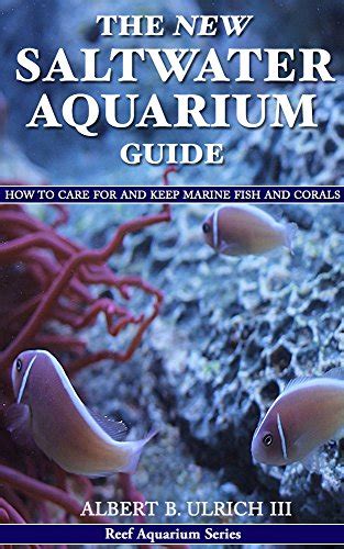 the new saltwater aquarium guide the new saltwater aquarium guide Reader
