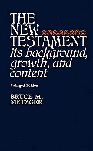 the new testament its background growth and content Reader