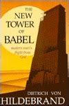 the new tower of babel modern mans flight from god Kindle Editon