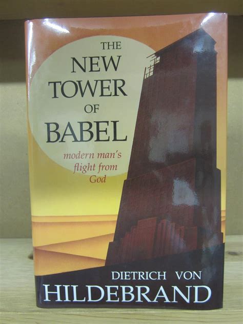 the new tower of babel modern mans flight from god Kindle Editon