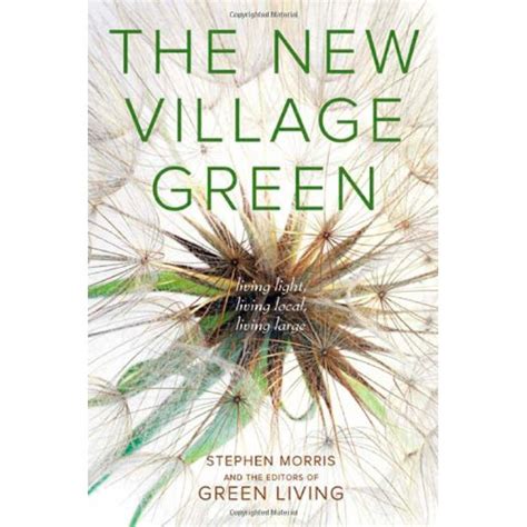 the new village green living light living local living large Kindle Editon