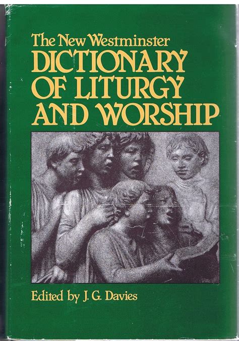 the new westminster dictionary of liturgy and worship Kindle Editon