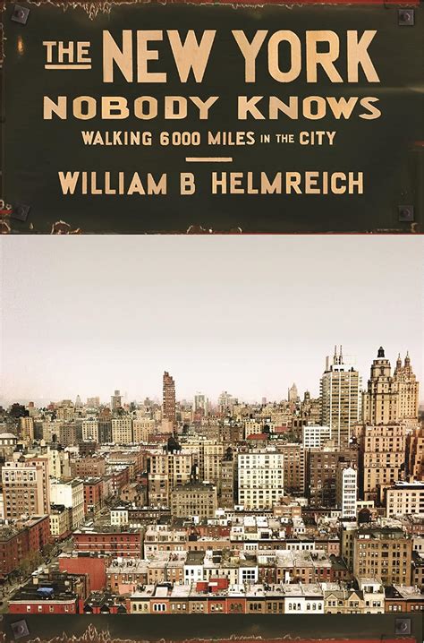 the new york nobody knows walking 6 000 miles in the city Reader