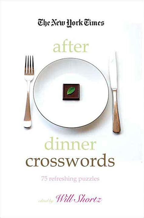 the new york times after dinner crosswords 75 refreshing puzzles Reader