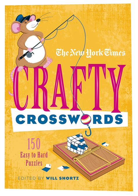 the new york times crafty crosswords 150 easy to hard puzzles Epub
