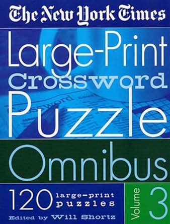 the new york times large print crossword puzzle omnibus volume 3 Doc