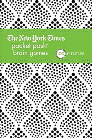 the new york times pocket posh brain games 2 100 puzzles Reader