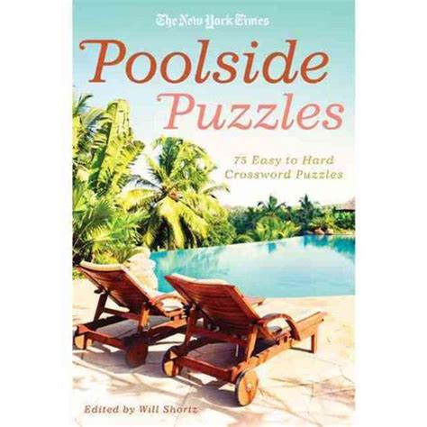 the new york times poolside puzzles 75 easy to hard crossword puzzles Doc