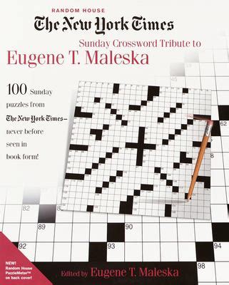 the new york times sunday crossword tribute to eugene t maleska Doc