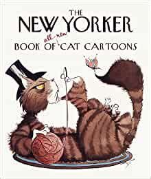 the new yorker book of all new cat cartoons new yorker series Doc
