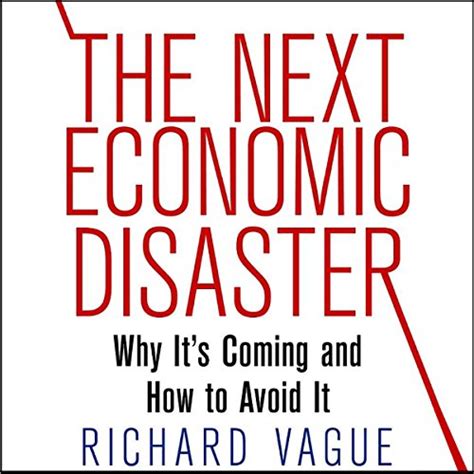 the next economic disaster why its coming and how to avoid it Kindle Editon
